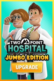 Two Point Hospital: JUMBO Edition Upgrade