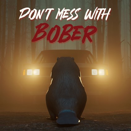 Don't Mess With Bober