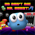 3D Don't Die Mr. Robot