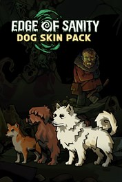 Edge of Sanity - Dog Skin Pack