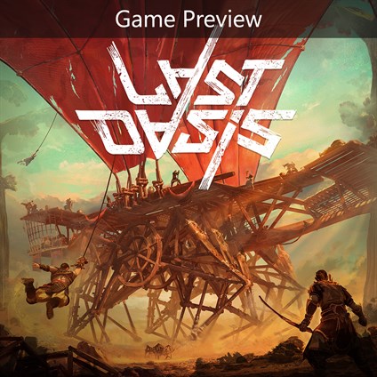 Last Oasis (Game Preview)