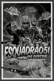 Esquadrão 51 Contra os Discos Voadores