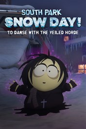 SOUTH PARK: SNOW DAY! To Danse with the Veiled Horde