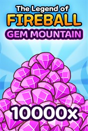 The Legend Of Fireball: Gem Mountain - 10 000