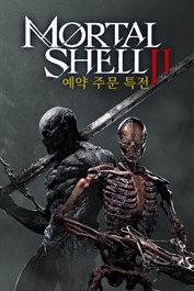 Mortal Shell II 예약 주문 특전