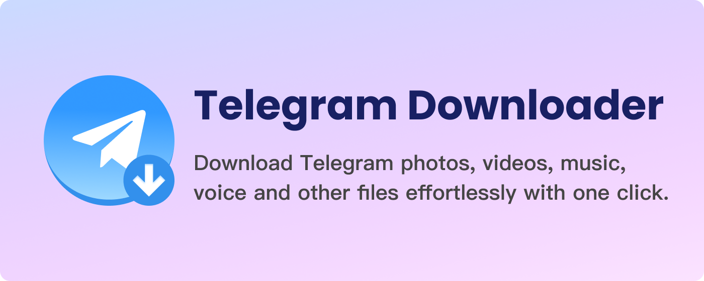 Telegram Downloader - Batch Download Telegram Videos