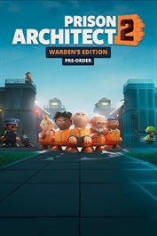 Prison Architect 2: Warden’s Edition Pre-Order