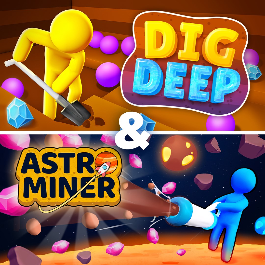 Dig Deep & Astro Miner