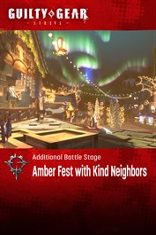 Etapa de batalla adicional de GGST: "Amber Fest with Kind Neighbors"