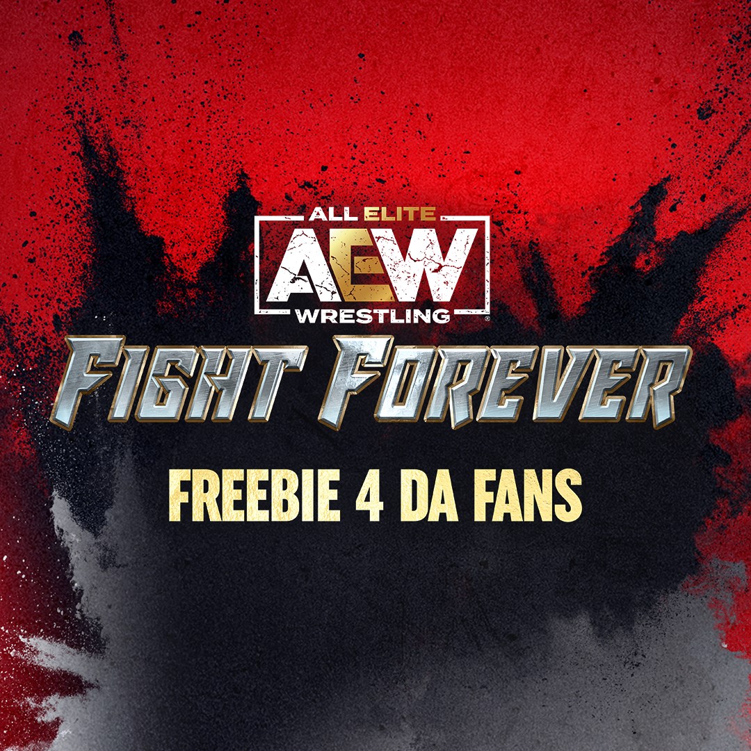 AEW: Fight Forever - Freebie 4 da Fans