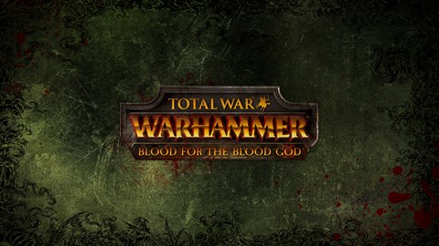 Total War: WARHAMMER - Blood for the Blood God