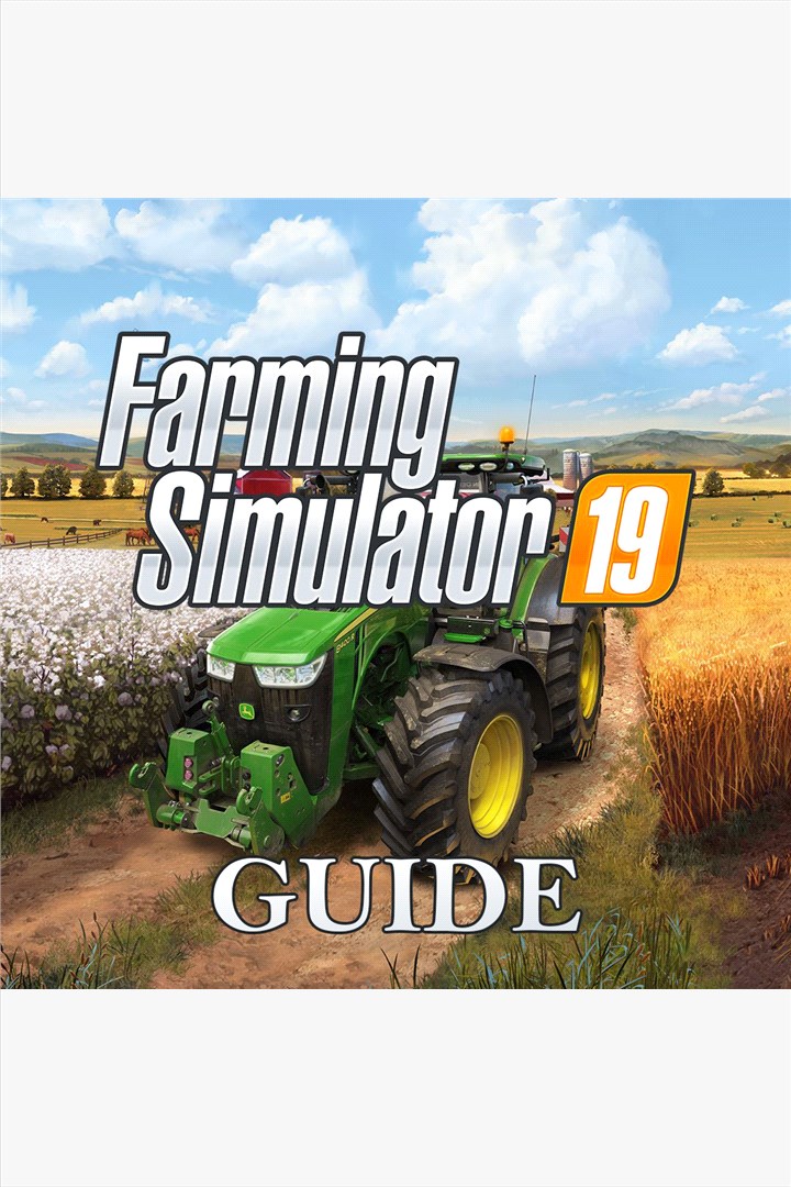Farming Simulator 19 Guide by GuideWorlds.com