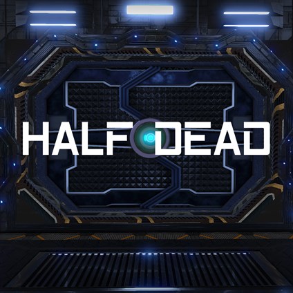 HALF DEAD