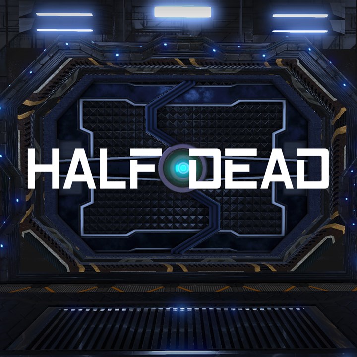 HALF DEAD