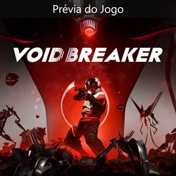 VOID/BREAKER (Prévia do Jogo)