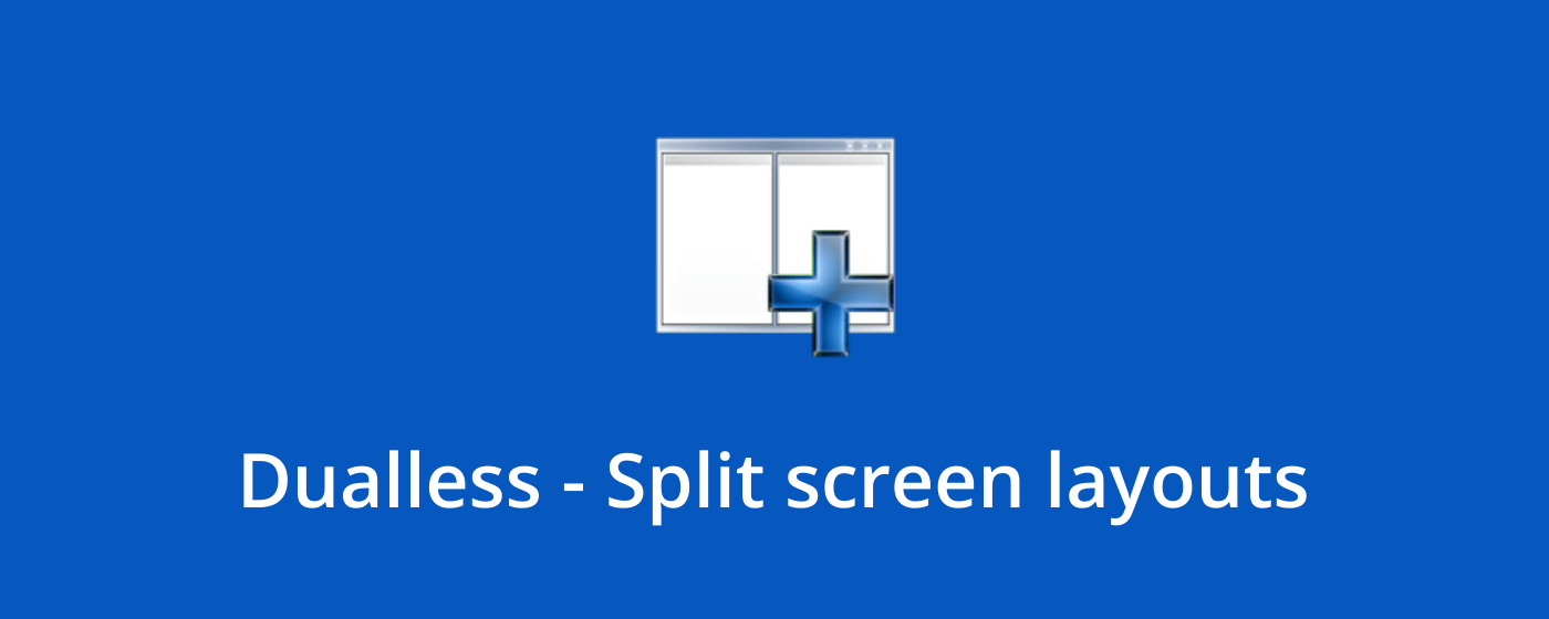Dualless - Split screen layouts marquee promo image