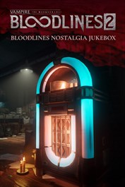 Vampire: The Masquerade® - Bloodlines™ 2 - Bloodlines Nostalgia Jukebox