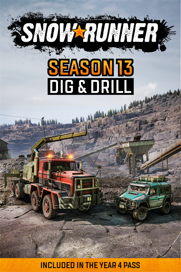 SnowRunner - Season 13: Dig and Drill (Windows) Xbox Series X|S and Xbox One cover art
