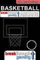 Basketball - Breakthrough Gaming Arcade