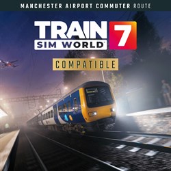 Train Sim World® 7: Manchester Airport Commuter: Manchester - Alderley Edge