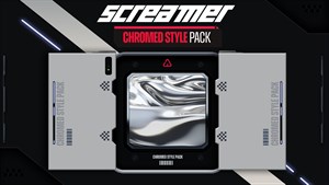 Screamer - Chromed Style Pack