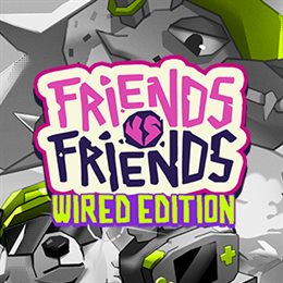 Aperçu Friends vs Friends: Wired Edition