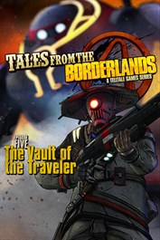 Tales from the Borderlands - Episode 5: The Vault of the Traveler