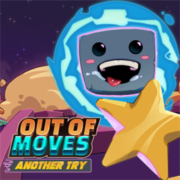 Aperçu Out of Moves: Another Try