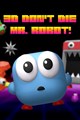 3D Don't Die Mr. Robot