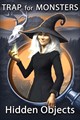 Trap for Monsters: Hidden Objects