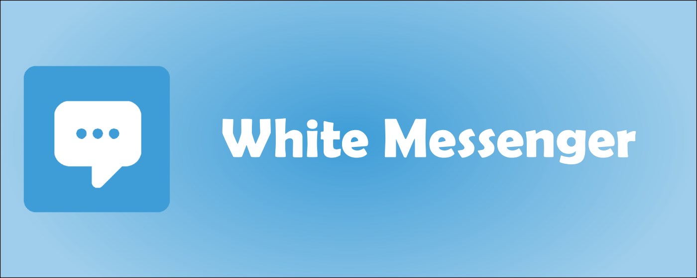 White Messenger marquee promo image