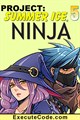Ninja - Project: Summer Ice 5