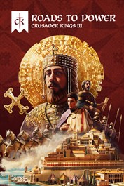 Crusader Kings III: Roads to Power