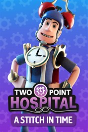 Two Point Hospital: A Stitch in Time