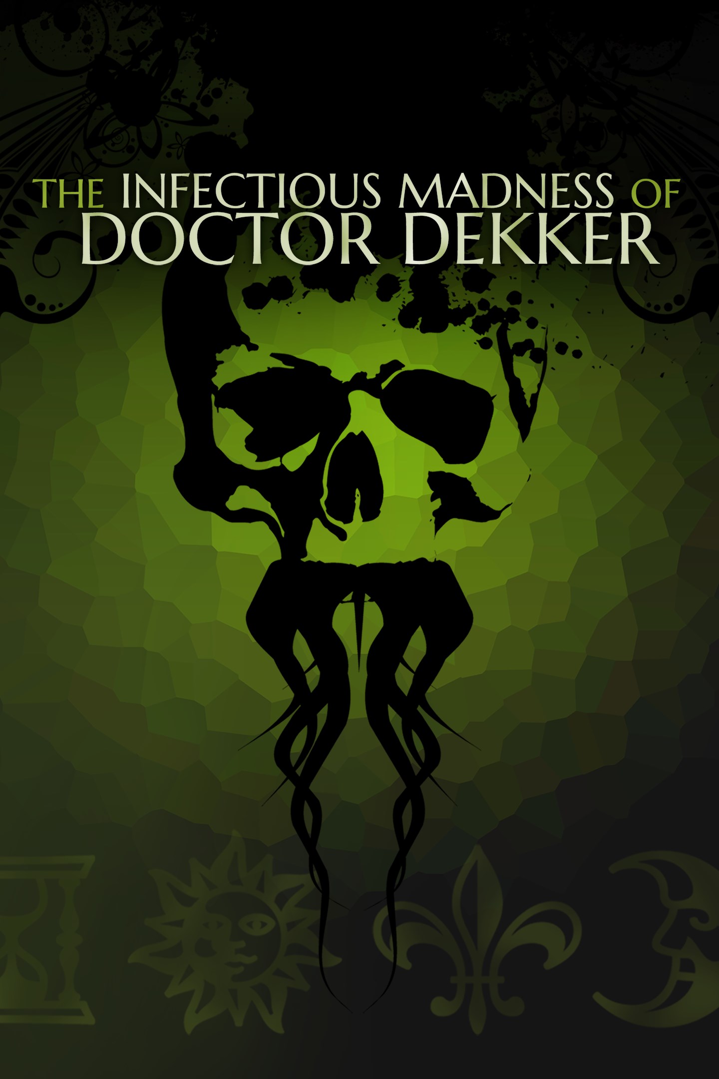 Buy The Infectious Madness Of Doctor Dekker Microsoft Store