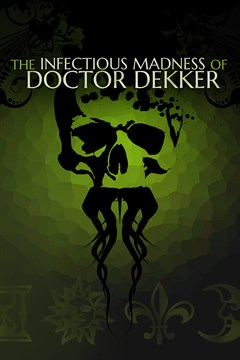 Cover poster for The Infectious Madness of Doctor Dekker