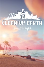 Clean Up Earth - Quiet Night
