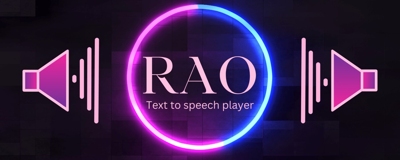 RAO Text To Speech marquee promo image