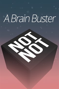 Cover poster for Not Not - A Brain Buster