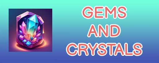 Gems and Crystals marquee promo image