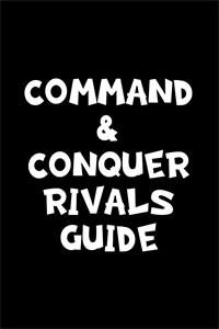 Command Conquer Rivals PVP Guide