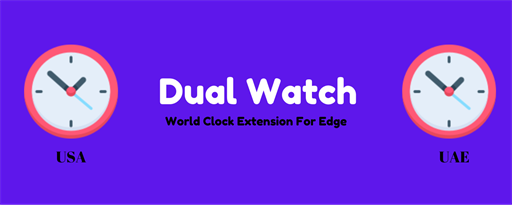 Dual Watch : World Clock Extension For edge marquee promo image