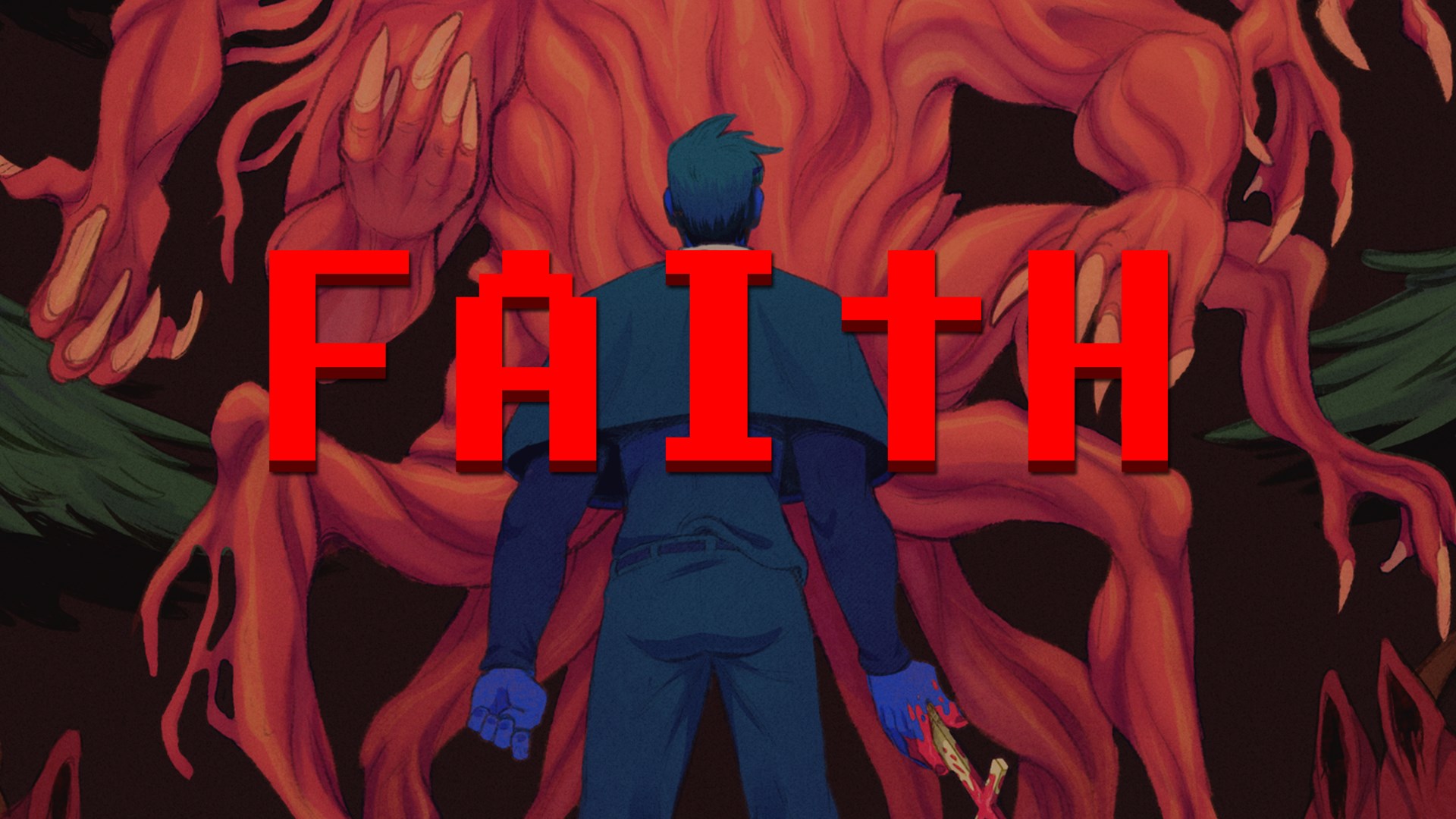 FAITH: The Unholy Trinity