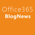 Office 365 BlogNews