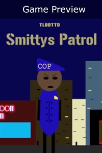 Smittys Patrol (Game Preview)