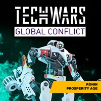 Techwars Global Conflict - Ronin Prosperity Age