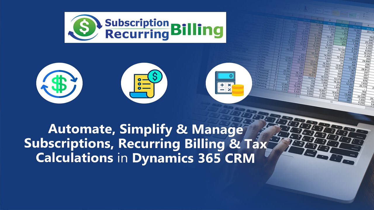 Snapshot 2 of Subscription and Recurring Billing Management for Dynamics 365 CRM