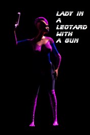 Lady in a Leotard With a Gun