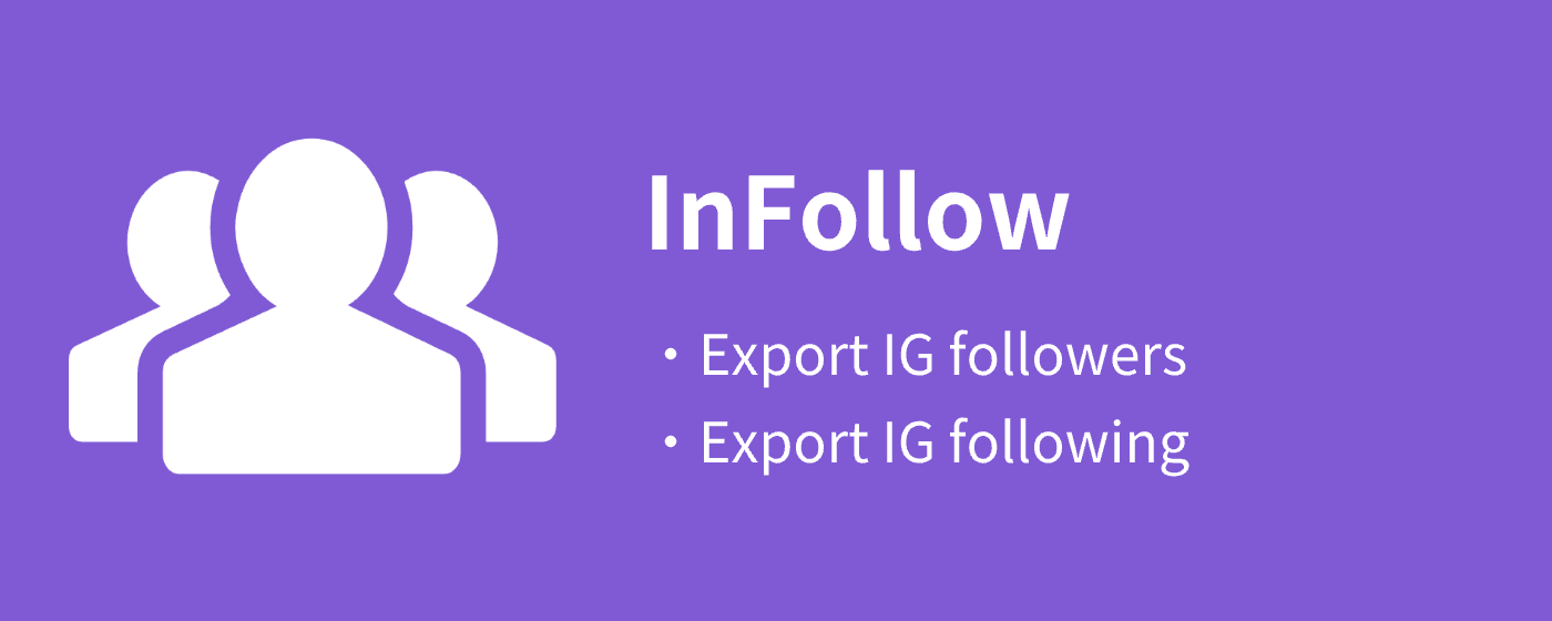 InFollow - Follower, Following Export Tool