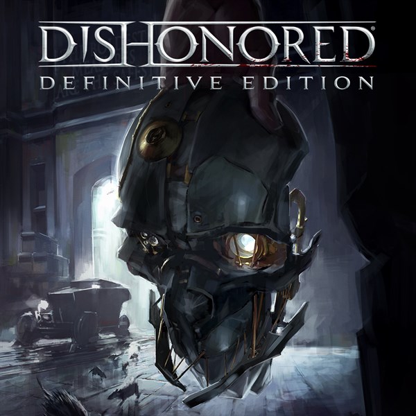 Dishonored · Definitive Edition